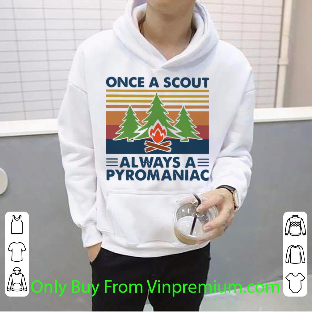 bb21c00a pretty vintage camping once a scout always a pyromaniac shirt 4 - Pretty Vintage Camping Once A Scout Always A Pyromaniac shirt