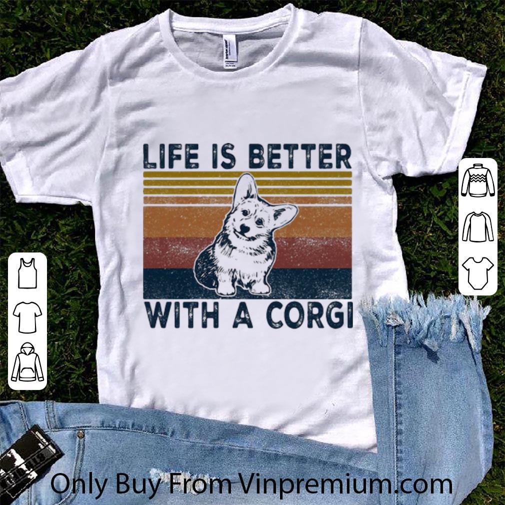 Original Vintage Life Is Better With A Corgi shirt