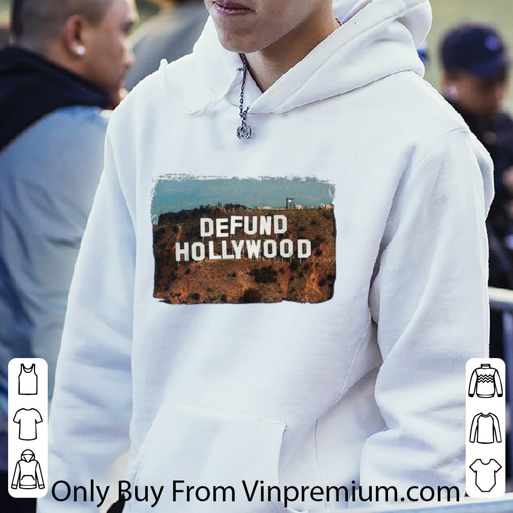 c0ee2c34 nice defund hollywood shirt 4 - Nice Defund Hollywood shirt