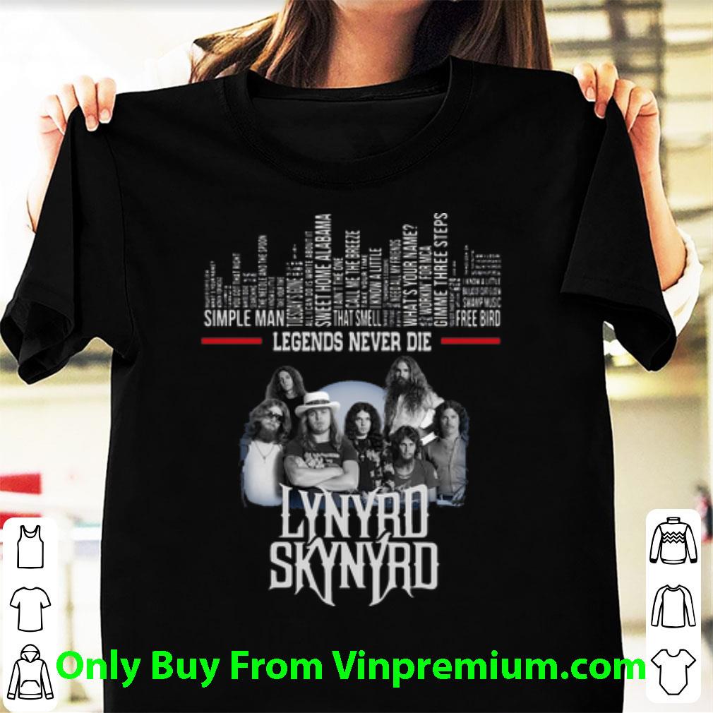 Original Lynyrd Skynyrd Legends Never Die shirt