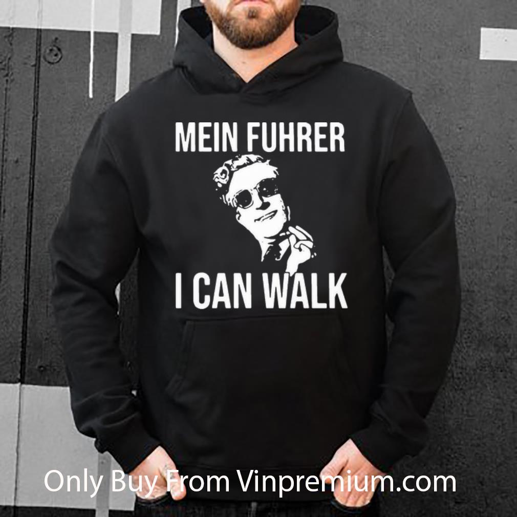 ff55778e great mein fuhrer i can walk peter sellers shirt 4 - Great Mein Fuhrer I Can Walk Peter Sellers shirt