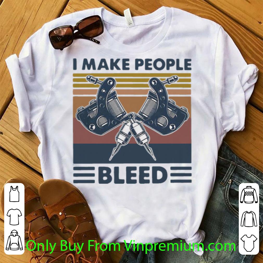 Nice Vintage I Make People Bleed shirt