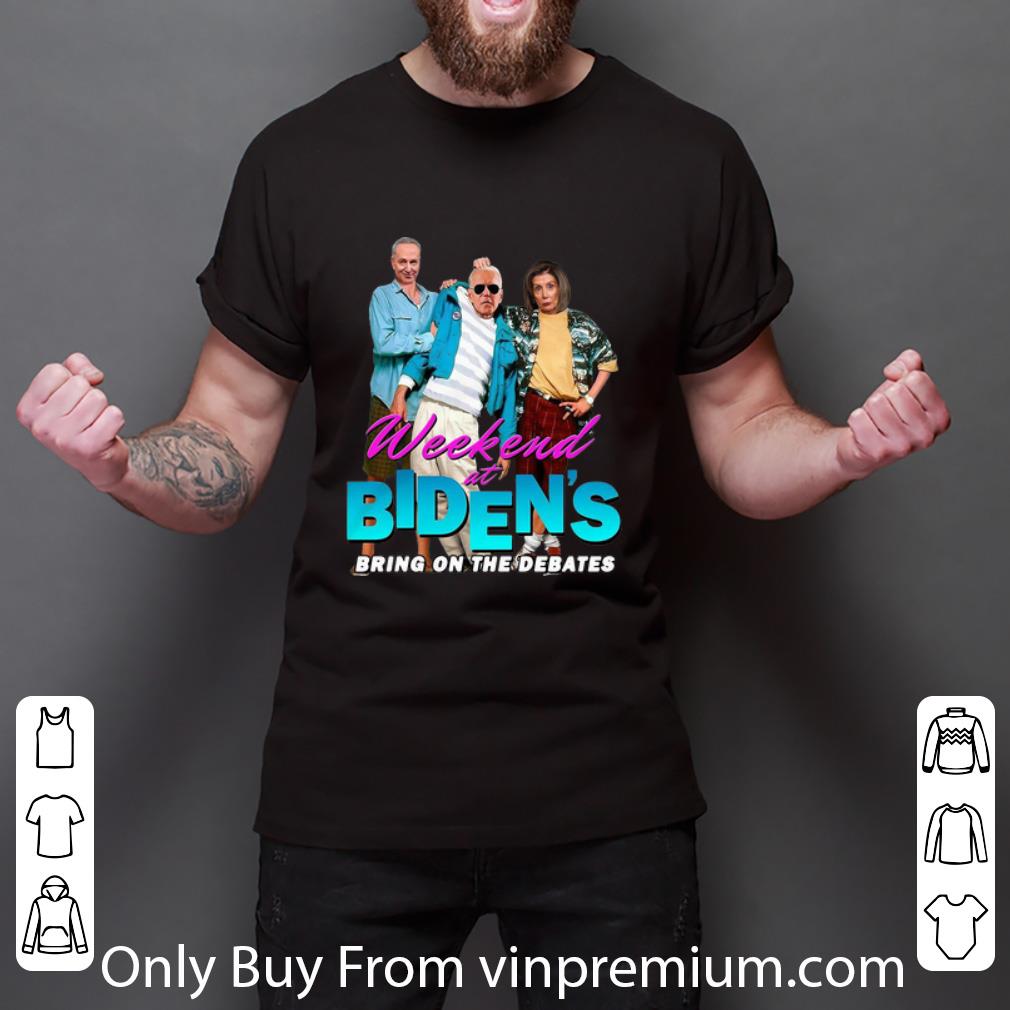 Pretty Joe Biden Weekend At Biden’s Bring On The Debates shirt