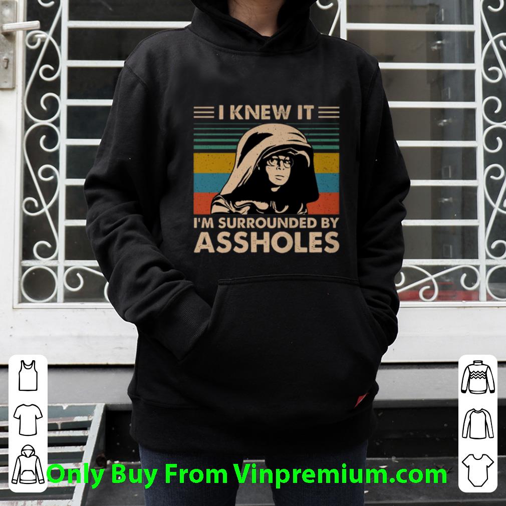 13cabfbc official dark helmet i knew it i m surrounded by assholes vintage shirt 4 - Official Dark Helmet I Knew It I'm Surrounded By Assholes Vintage shirt