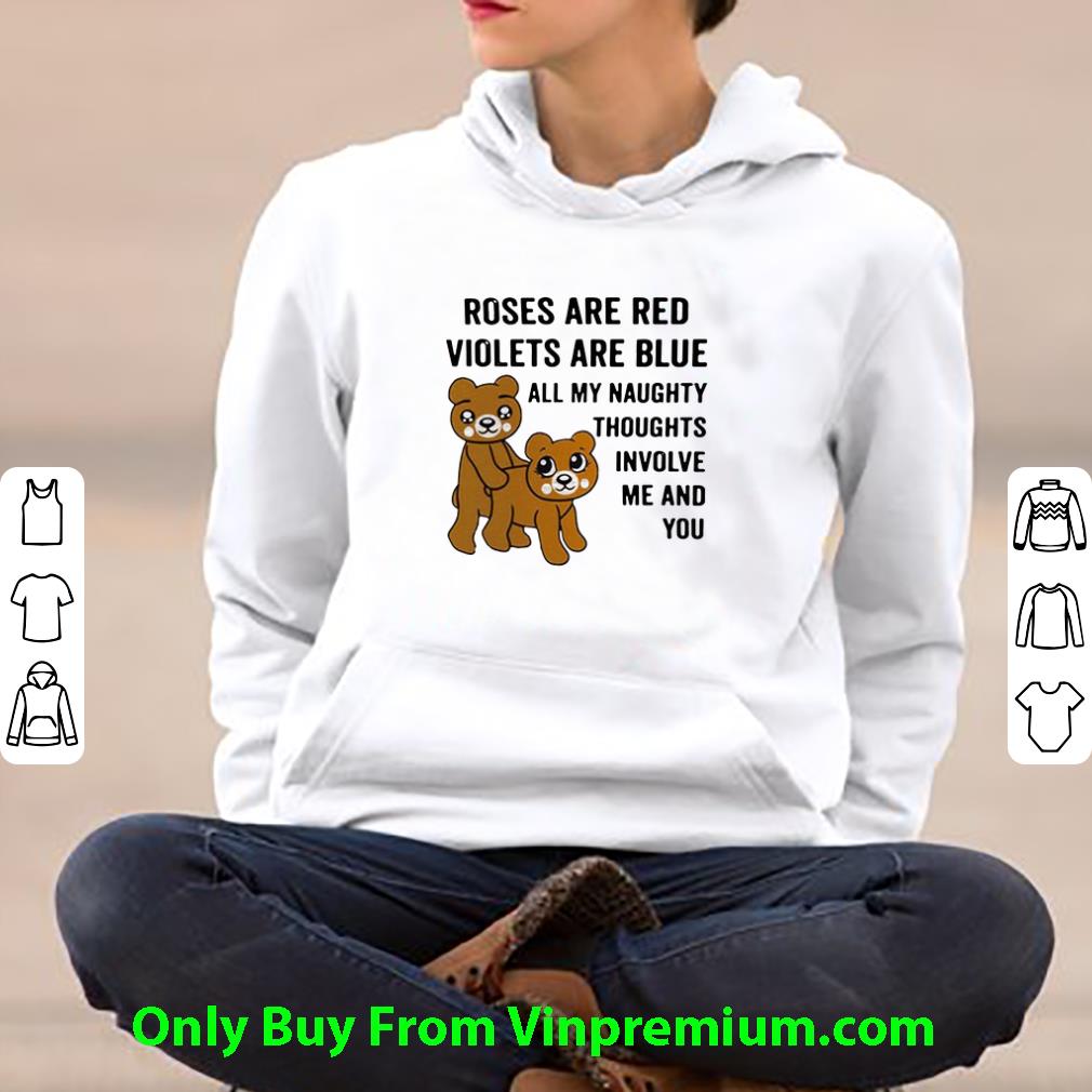13fdc1a3 original bears roses are red violets are blue all my naughty thoughts shirt 4 - Original Bears Roses Are Red Violets Are Blue All My Naughty Thoughts shirt