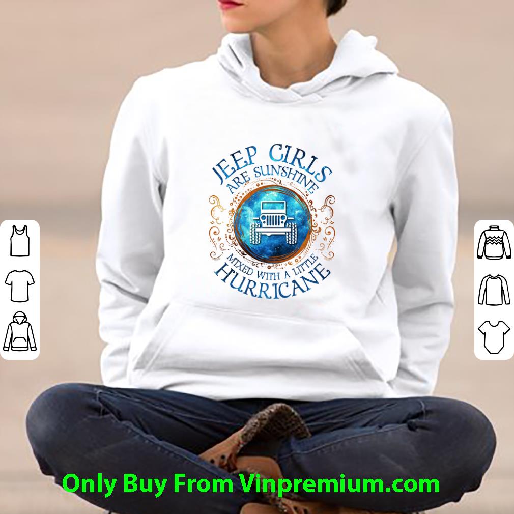 18e23418 official jeep girls are sunshine mixed with a little hurricane shirt 4 - Official Jeep Girls Are Sunshine Mixed With A Little Hurricane shirt