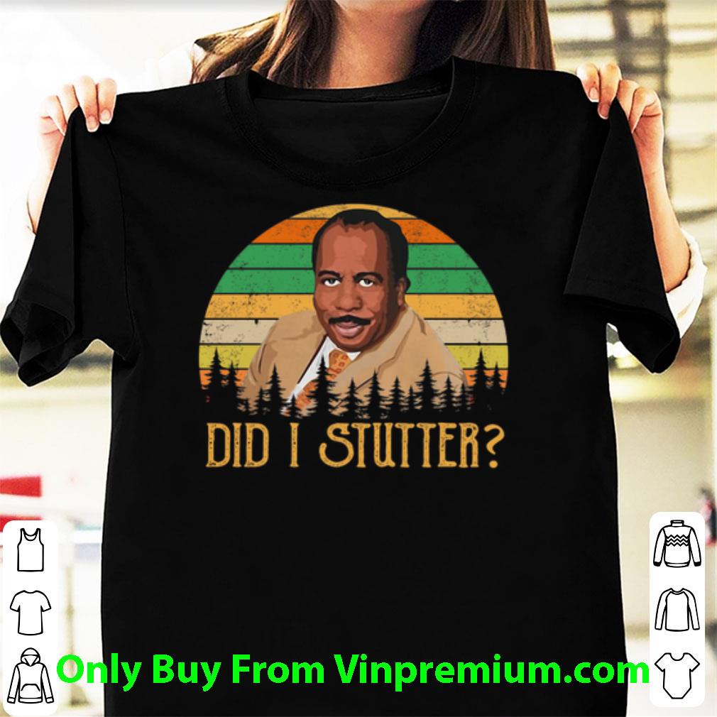 Premium Stanley Hudson Did I Stutter Sunset Vintage shirt
