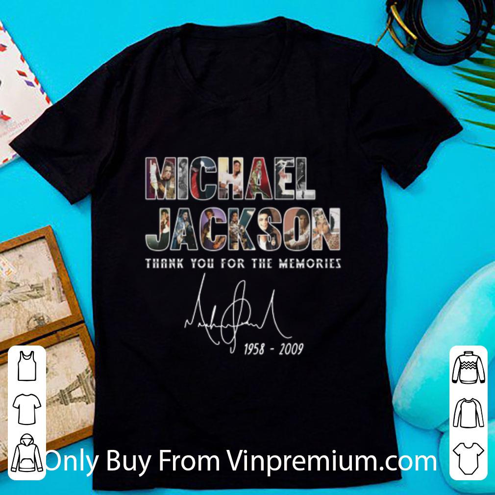 Hot Michael Jackson Thank You For The Memories Signature 1958-2009 shirt