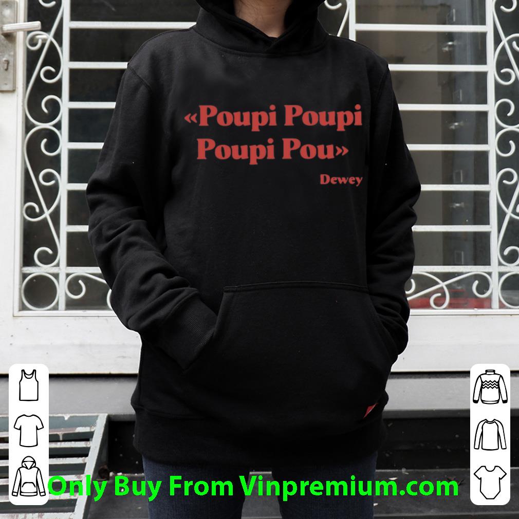 3bb4445c official poupi poupi poupi pou dewey shirt 4 - Official Poupi Poupi Poupi Pou Dewey shirt