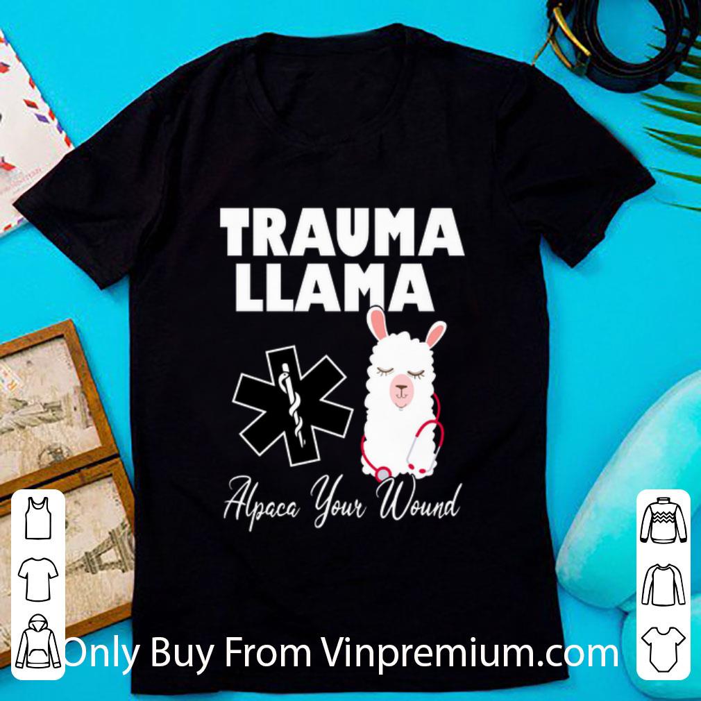 Pretty Trauma Llama Alpaca Your Wound shirt