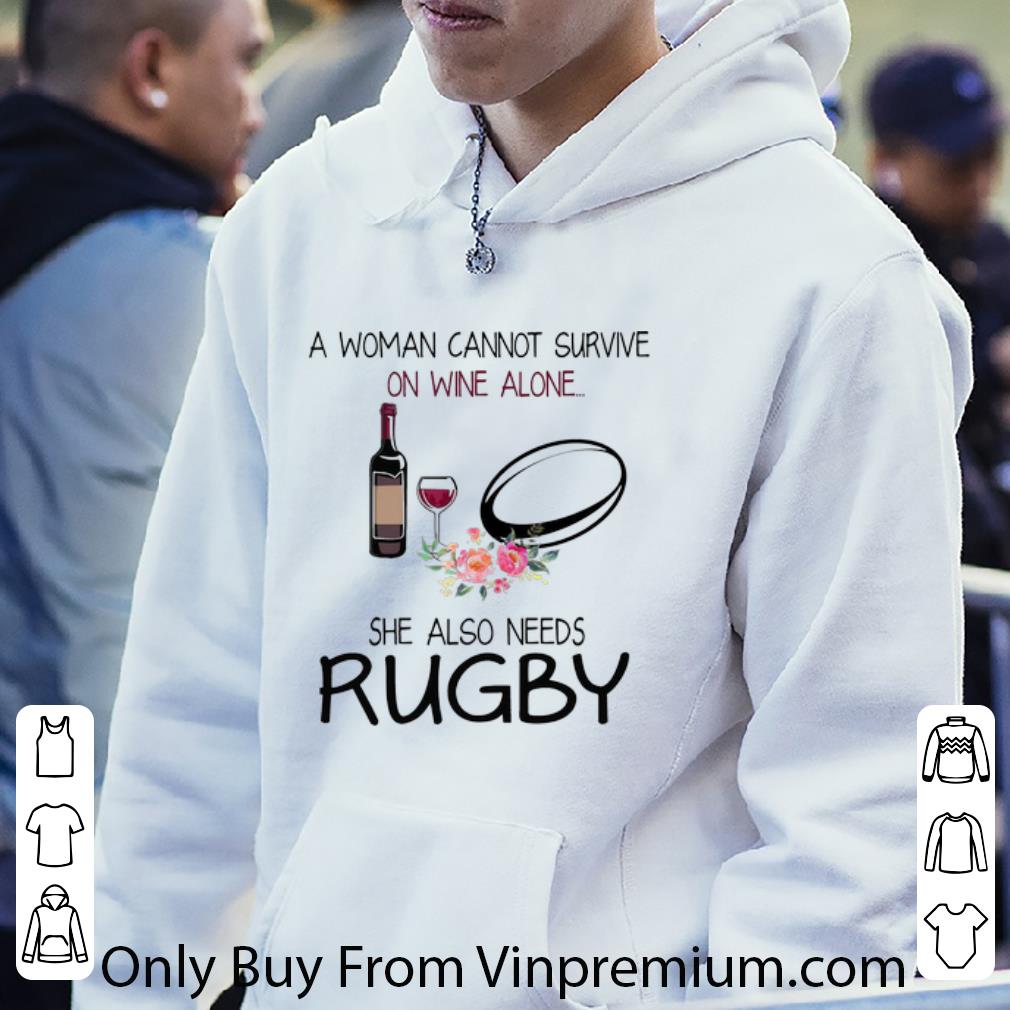 73745099 official a woman cannot survive on wine and alone she also needs rugby shirt 4 - Official A Woman Cannot Survive On Wine And Alone She Also Needs Rugby shirt