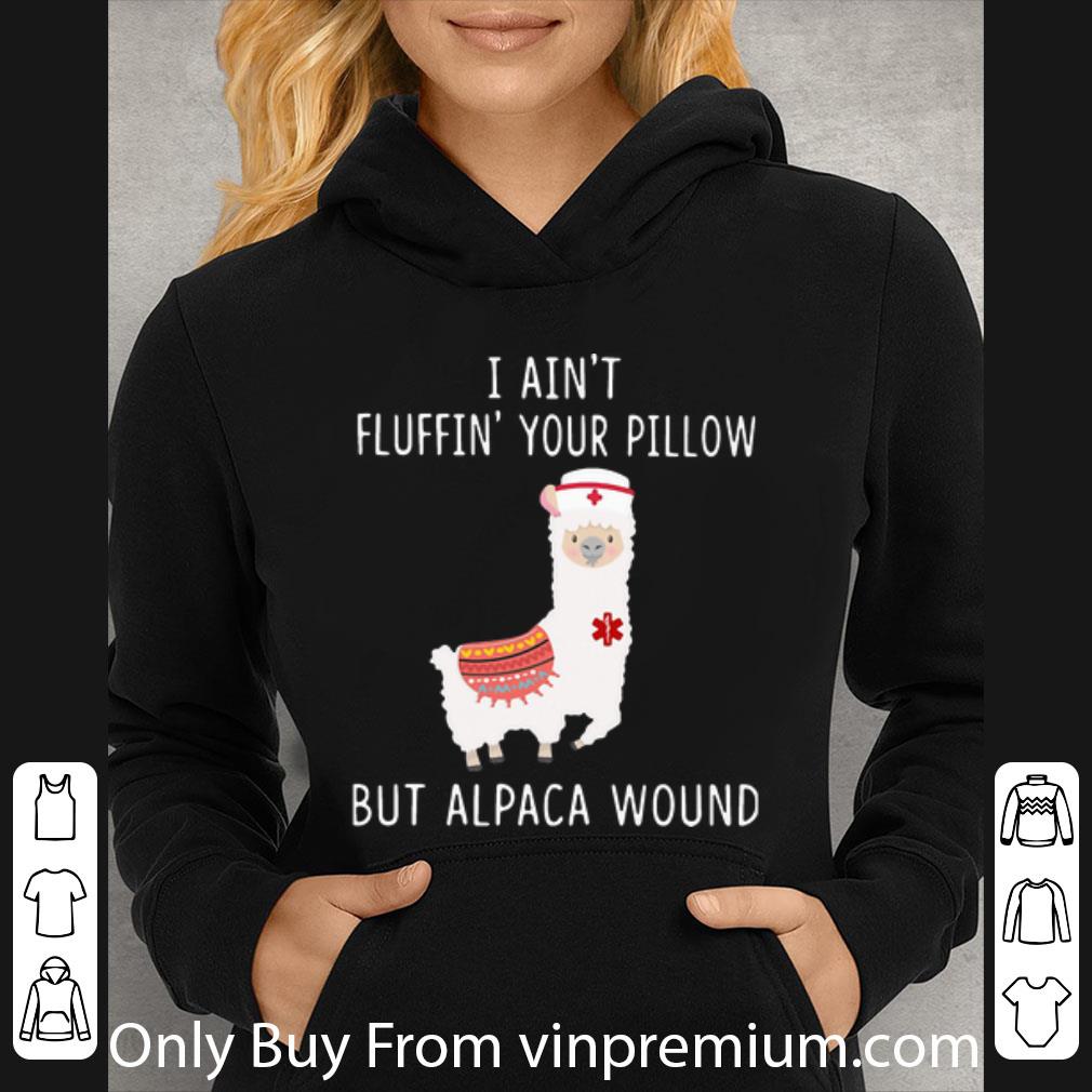 74aab923 top i ain t fluffin your pillow but alpaca wound shirt 4 - Top I Ain’t Fluffin’ Your Pillow But Alpaca Wound shirt