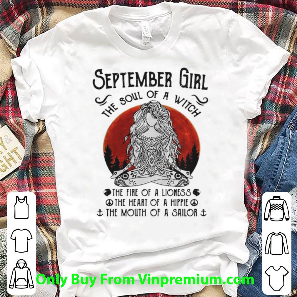 Awesome Yoga September Girl The Soul Of A Witch The Fire Of A Lioness shirt