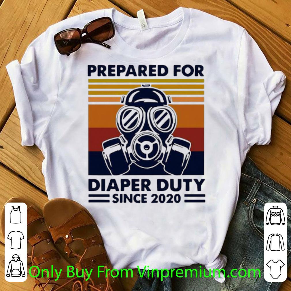 Hot Vintage Prepared For Diaper Duty Since 2020 shirt