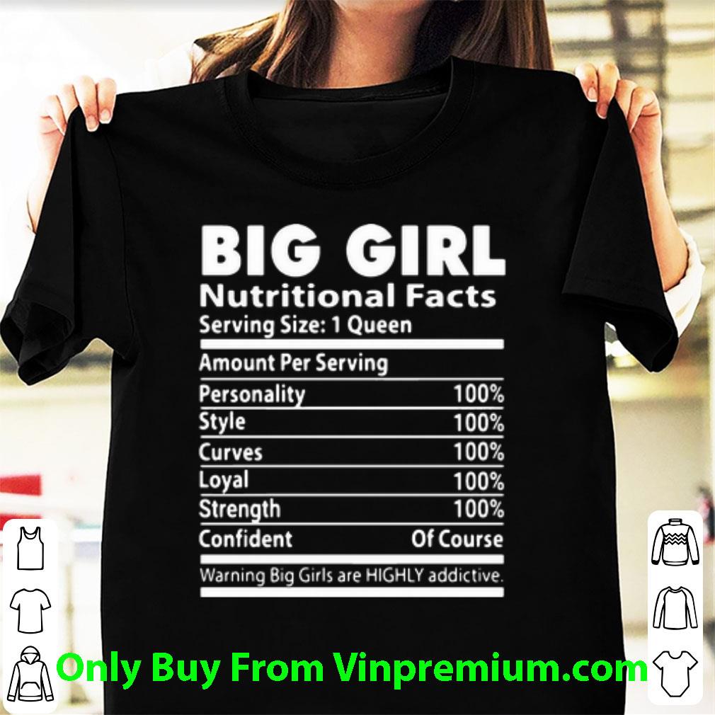 Nice Big Girl Nutritional Facts shirt
