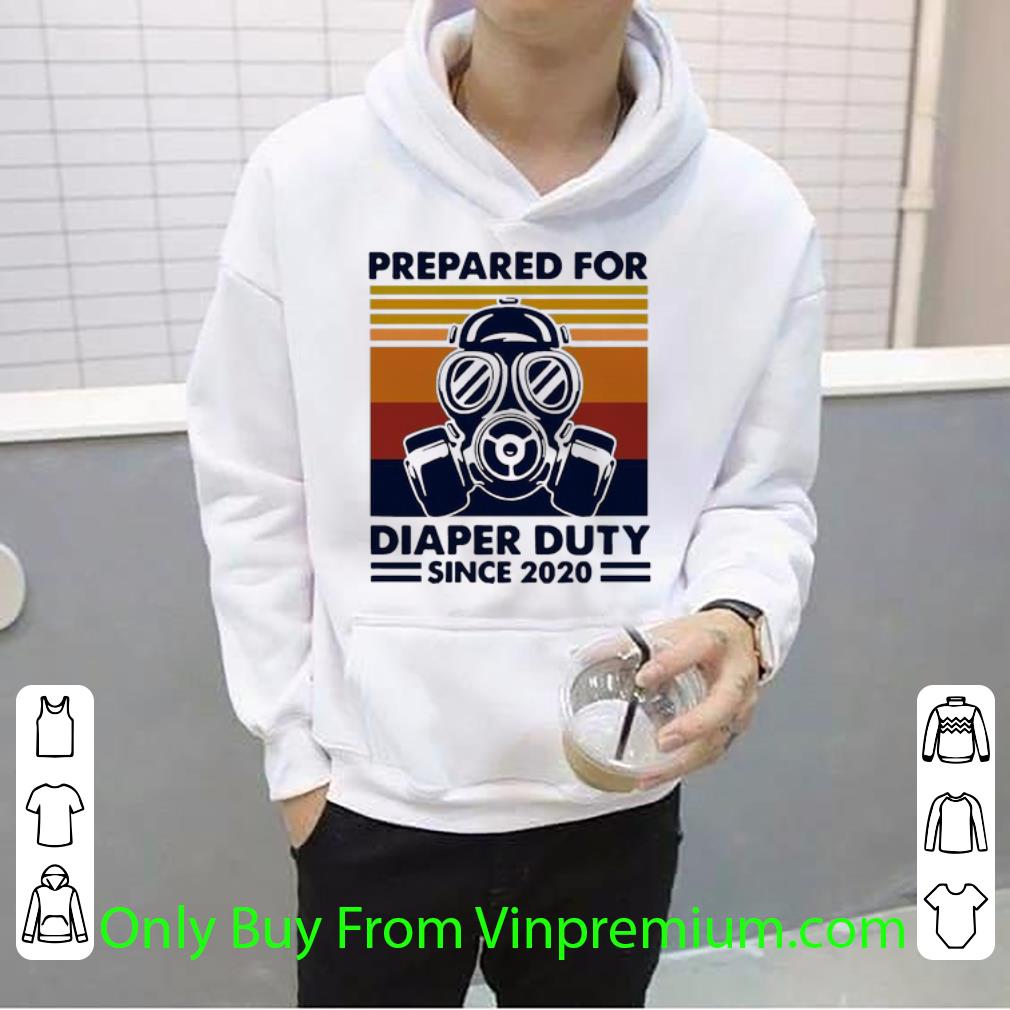 a4175aa7 hot vintage prepared for diaper duty since 2020 shirt 4 - Hot Vintage Prepared For Diaper Duty Since 2020 shirt