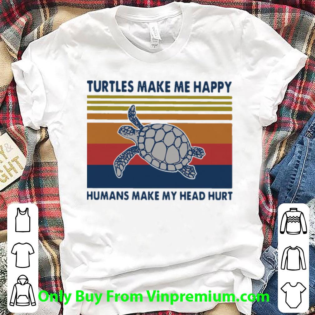 Great Vintage Turtles Make Me Happy Humans Make My Head Hurt shirt