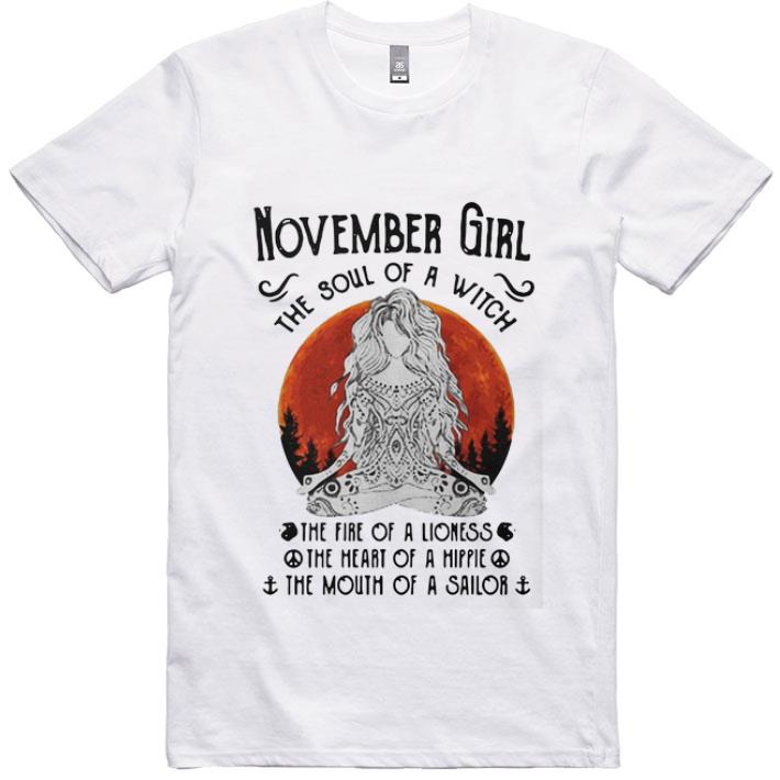 Original Yoga November Girl The Soul Of A Witch The Fire Of A Lioness shirt