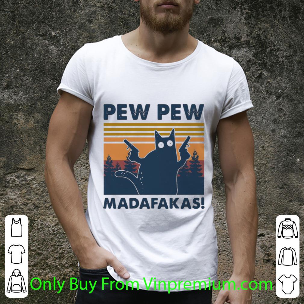 Awesome Vintage Cat Pew Pew Madafakas shirt