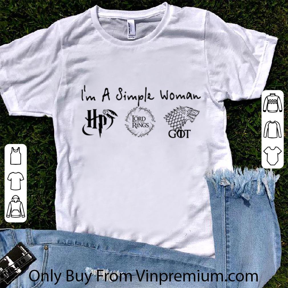 Pretty I'm A Simple Woman Harry Potter The Lord Of The Rings Game Of Thrones shirt