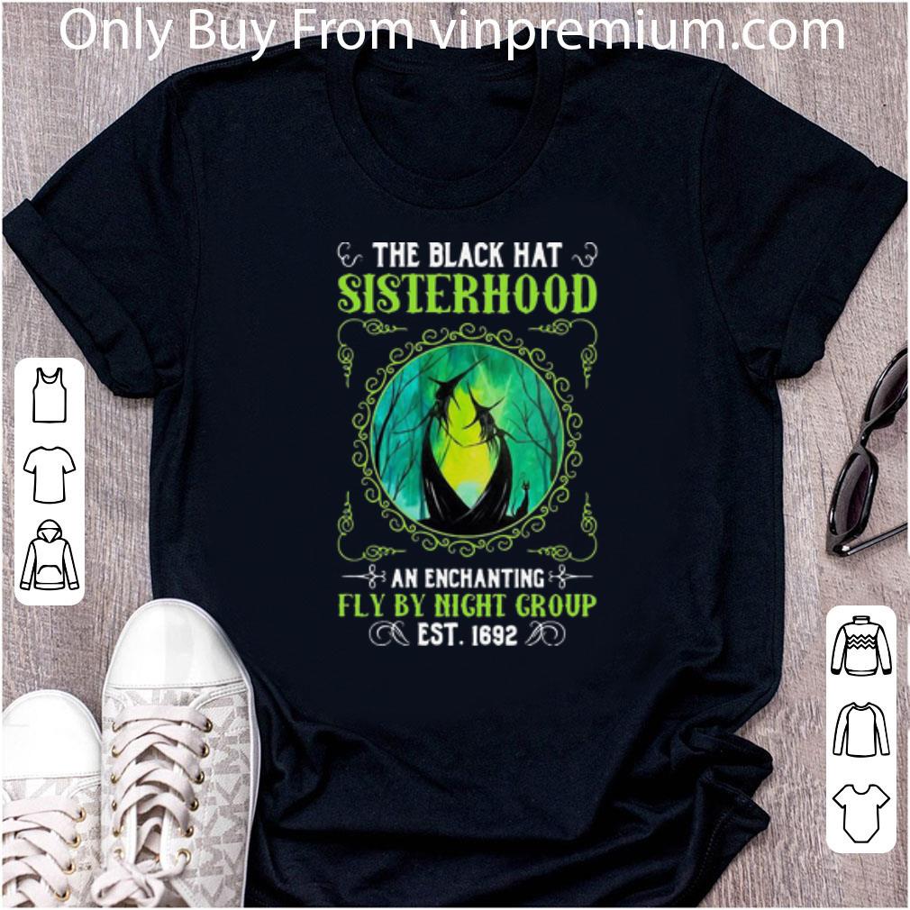 Pretty The Black Hat Sisterhood An Enchanting Fly By Night Group shirt