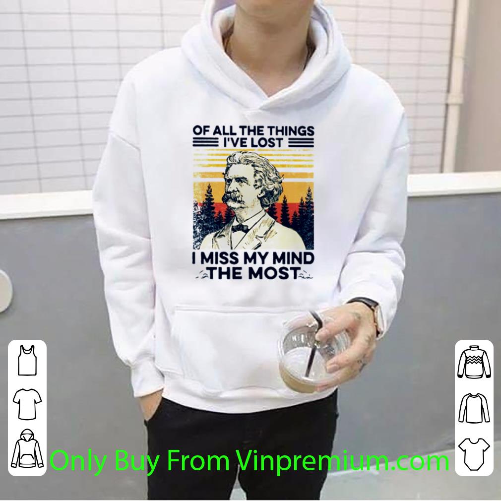 Official Mark Twain Of All The Things I’ve Lost I Miss My Mind The Most Vintage shirt 0f211967 official mark twain of all the things i ve lost i miss my mind the most vintage shirt 4 - Official Mark Twain Of All The Things I’ve Lost I Miss My Mind The Most Vintage shirt