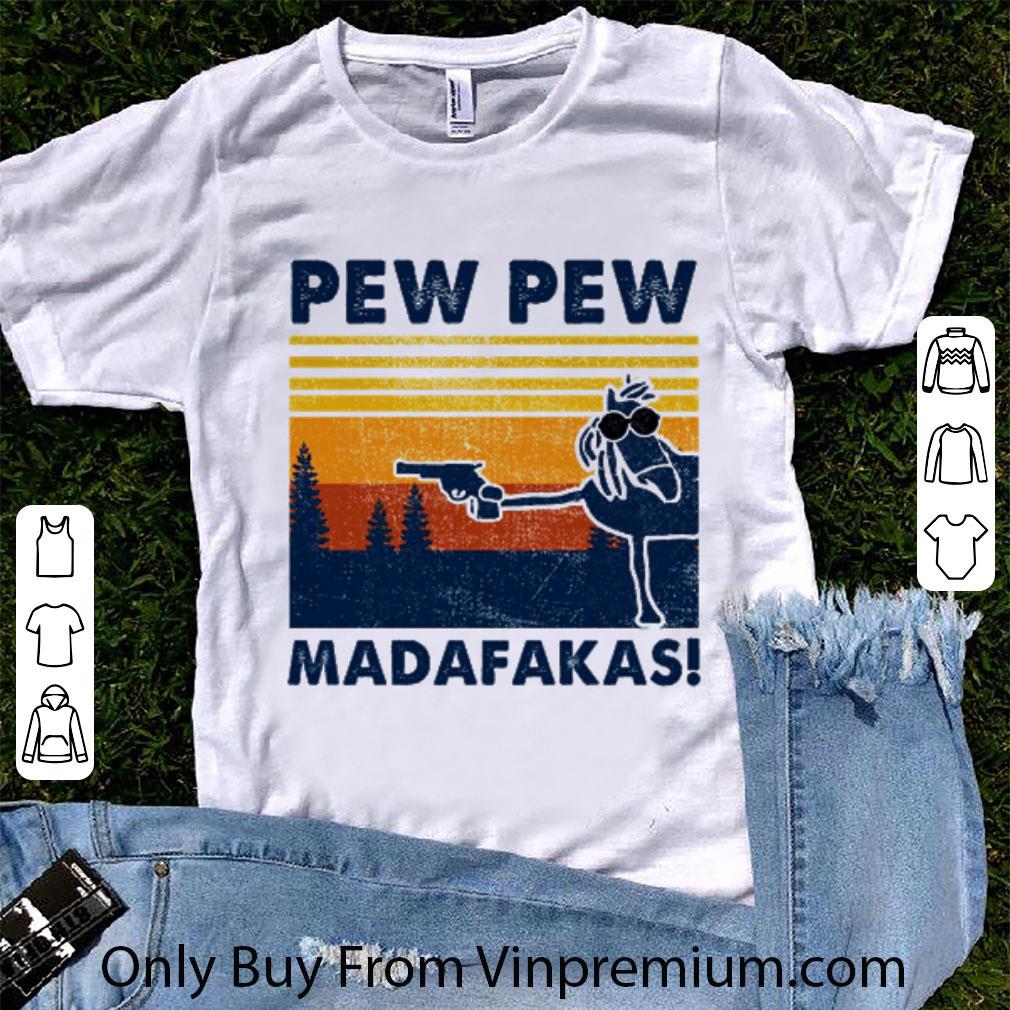 Hot Vintage Horse Gun Pew Pew Madafakas shirt