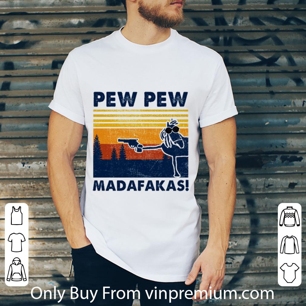 Hot Vintage Horse Gun Pew Pew Madafakas shirt