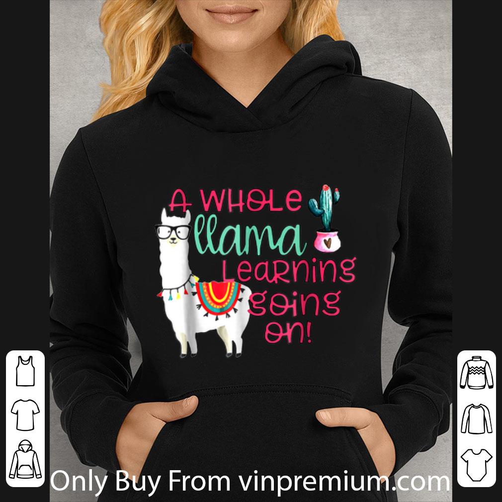 1f34e81d pretty a whole llama learning going on cactus llama shirt 4 - Pretty A Whole Llama Learning Going on Cactus Llama shirt