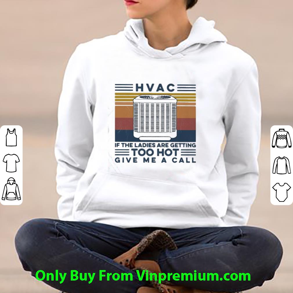 Original Vintage Hvac If The Ladies Are Getting Too Hot Give Me A Call shirt 320c2367 original vintage hvac if the ladies are getting too hot give me a call shirt 4 - Original Vintage Hvac If The Ladies Are Getting Too Hot Give Me A Call shirt