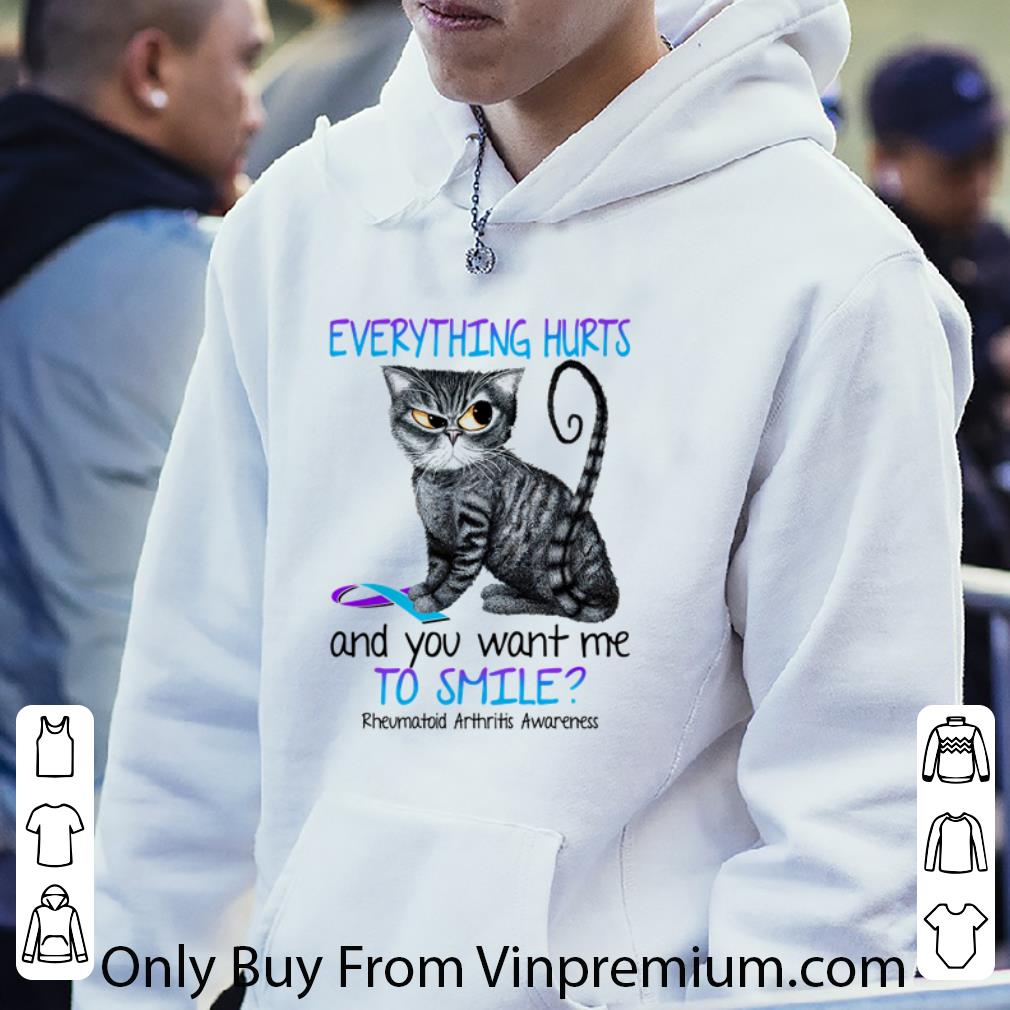 754ee2b1 nice everything hurts and you want me to smile rheumatoid arthritis awareness shirt 4 - Nice Everything Hurts And You Want Me To Smile Rheumatoid Arthritis Awareness shirt