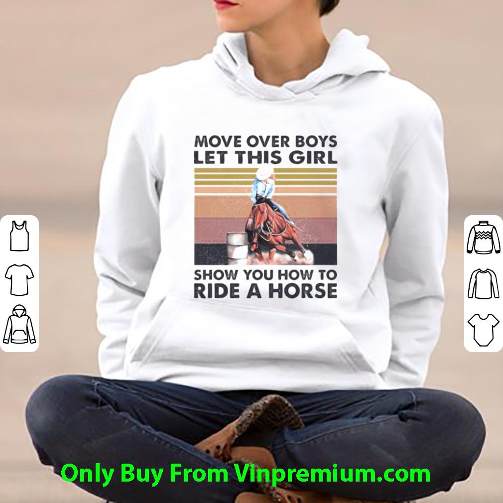 481aee32 official vintage move over boys let this girl show you how to ride a horse shirt 4 - Official Vintage Move Over Boys Let This Girl Show You How To Ride A Horse shirt