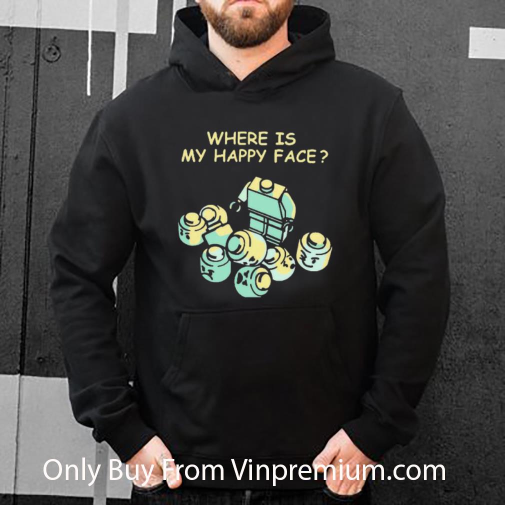 60da5eda hot where is my happy face shirt 4 - Hot Where Is My Happy Face shirt