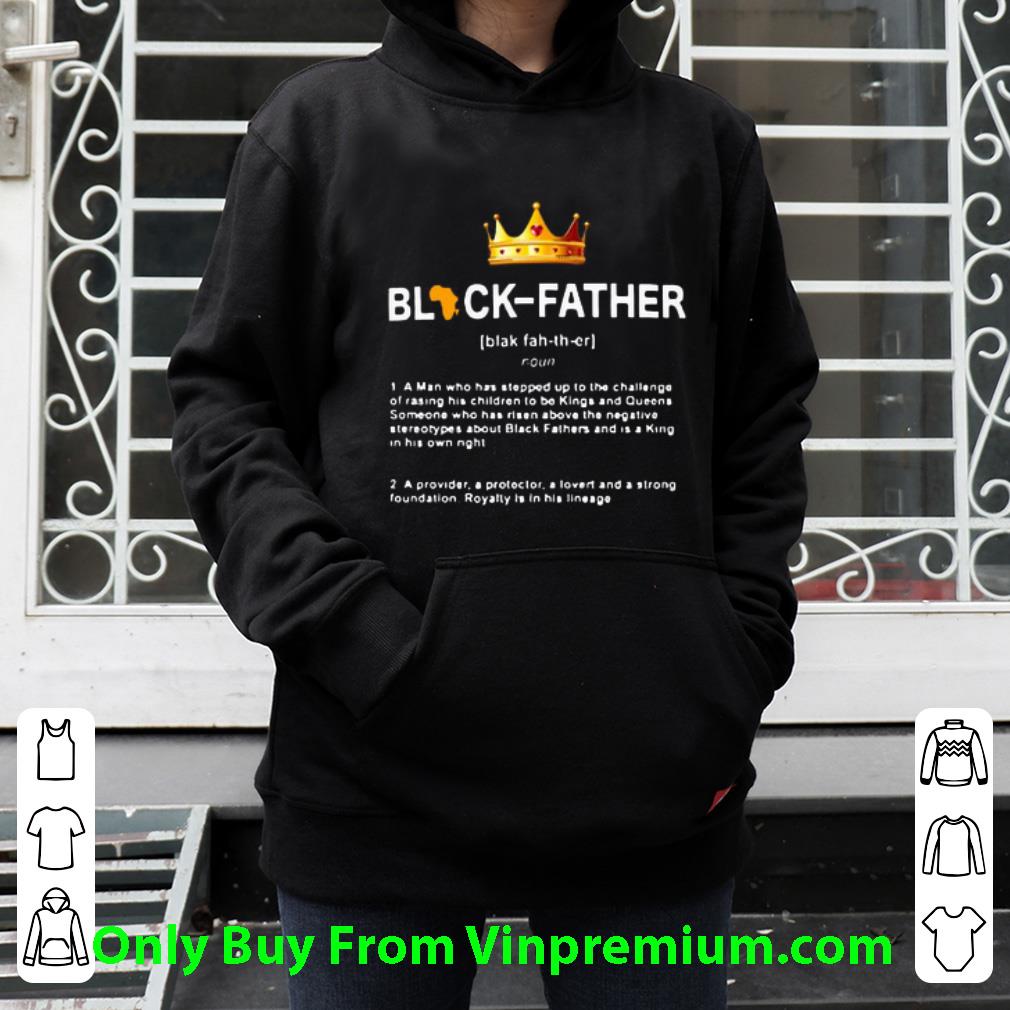 Original Black Panther Black Father Definition shirt 61c8e99e original black panther black father definition shirt 4 - Original Black Panther Black Father Definition shirt