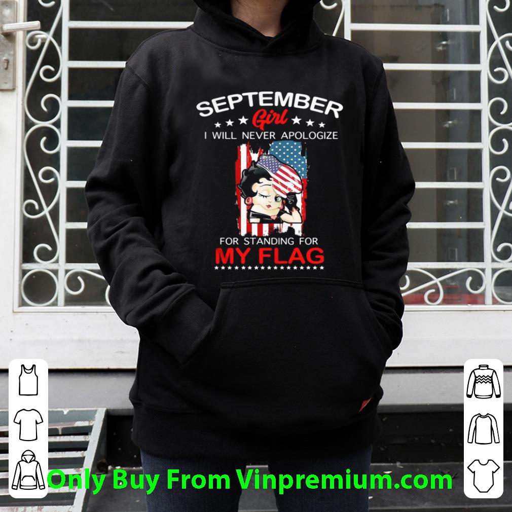 67c08473 official betty boop september girl i will never apologize for standing for my flag shirt 4 - Official Betty Boop September Girl I Will Never Apologize For Standing For My Flag shirt