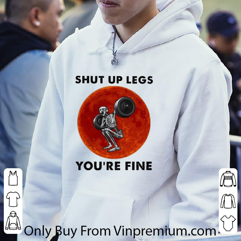 752413fc top skeleton gym shut up legs you re fine blood moon shirt 4 - Top Skeleton Gym Shut Up Legs You’re Fine Blood Moon shirt