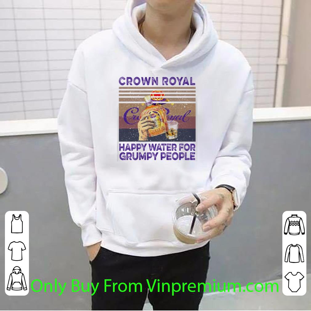 94b613cb nice vintage crown royal happy water for grumpy people shirt 4 - Nice Vintage Crown Royal Happy Water For Grumpy People shirt