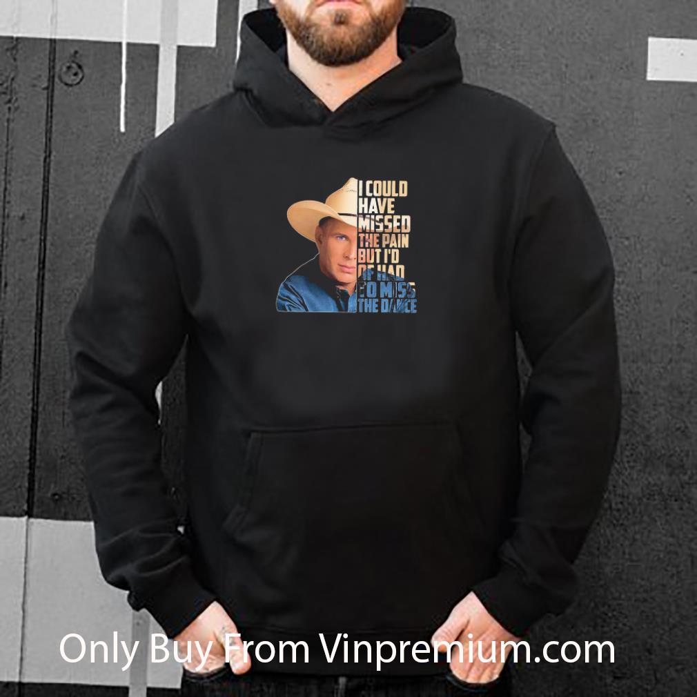 ef21d31f original garth brooks i could have missed the pain but i d of had to miss the dance shirt 4 - Original Garth Brooks I Could Have Missed The Pain But I’d Of Had To Miss The Dance shirt