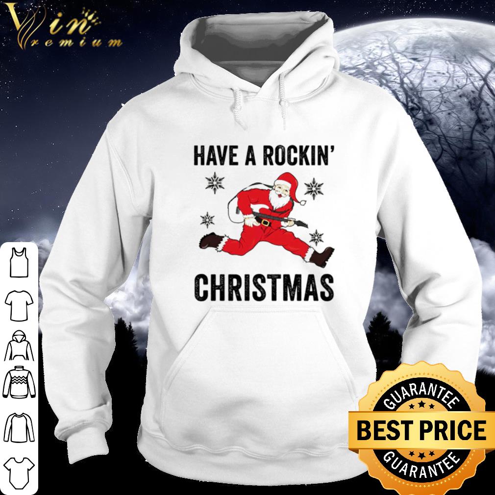 6fd12ec1 official santa have a rockin christmas shirt 4 - Official Santa have a rockin’ christmas shirt