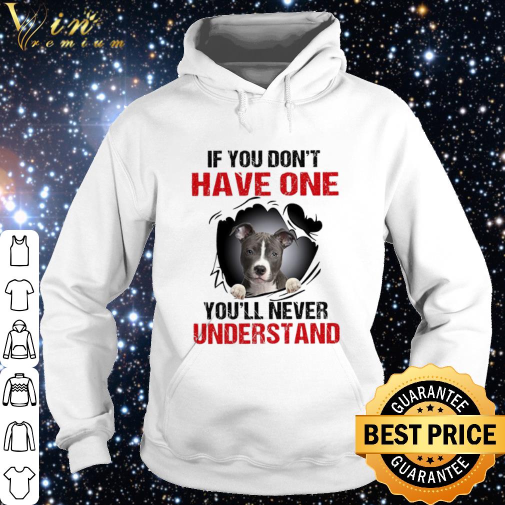 Pretty American pitbull terrier puppy if you don't have one you'll never understand shirt 9bfebdb6 pretty american pitbull terrier puppy if you don t have one you ll never understand shirt 4 - Pretty American pitbull terrier puppy if you don't have one you'll never understand shirt
