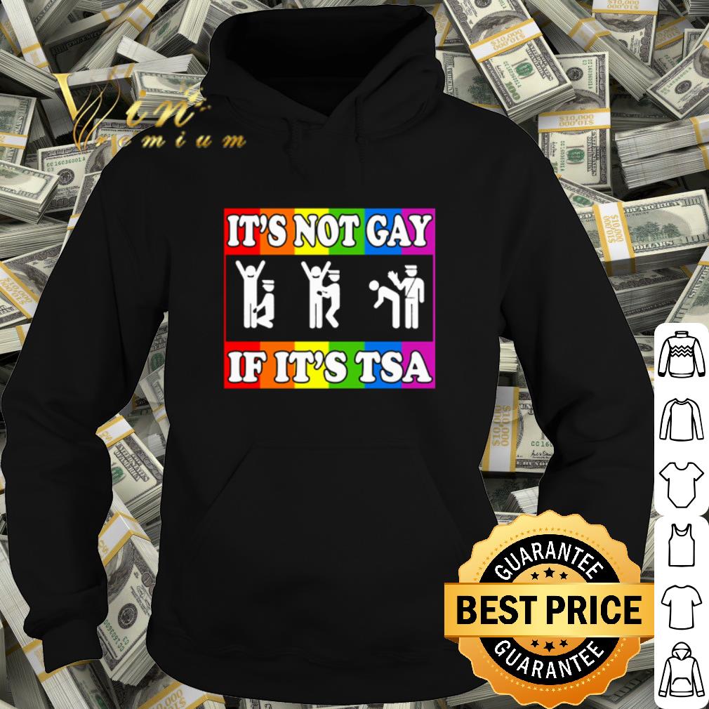 a776c00d top lgbt it s not gay if it s tsa shirt 4 - Top LGBT It's not gay if it’s TSA shirt