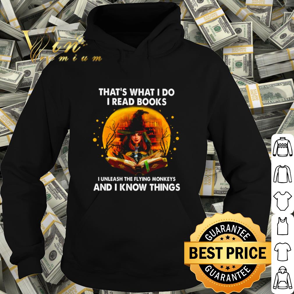 Premium That's what I do I read books I unleash the flying monkeys shirt bc5fa2c8 premium that s what i do i read books i unleash the flying monkeys shirt 4 - Premium That's what I do I read books I unleash the flying monkeys shirt