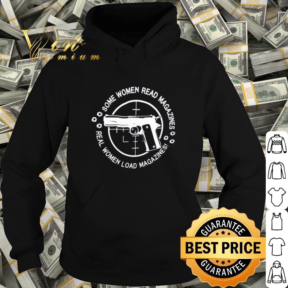 d729baab official gun real women load magazines some women read magazines shirt 4 - Official Gun real women load magazines some women read magazines shirt