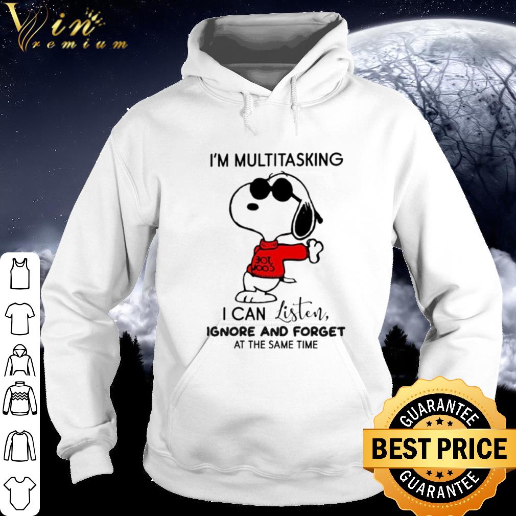 dba63026 best snoopy i m multitasking i can listen ignore and forget at the same time shirt 4 - Best Snoopy I'm multitasking I can listen ignore and forget at the same time shirt