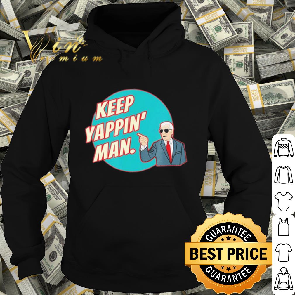 Premium Keep Yappin Man Biden To Trump shirt e0e85e22 premium keep yappin man biden to trump shirt 4 - Premium Keep Yappin Man Biden To Trump shirt