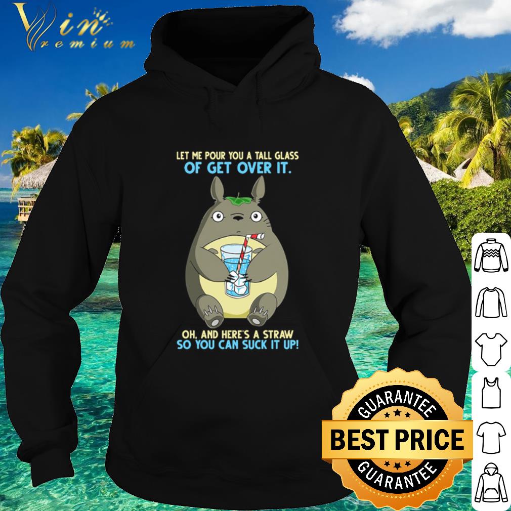 e850273d premium totoro let me pour you a tall glass of get over it shirt 4 - Premium Totoro let me pour you a tall glass of get over it shirt