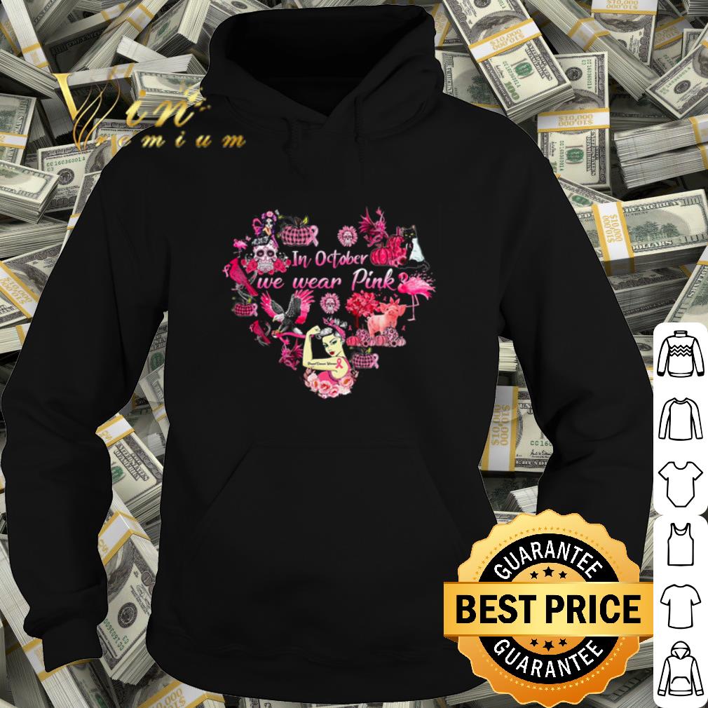 f25e1bfe original cancer awareness heart in october we wear pink shirt 4 - Original Cancer Awareness Heart In October we wear Pink shirt