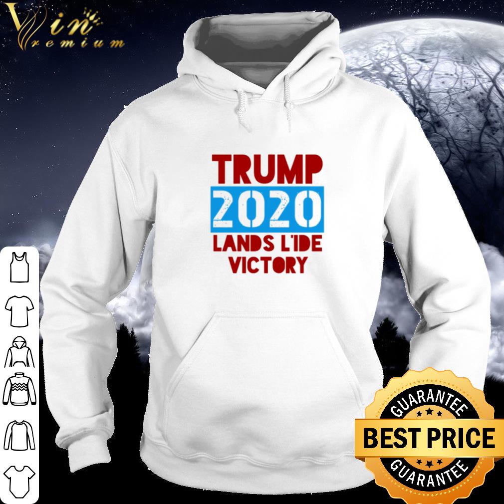 14078924 trump 2020 landslide victory shirt 4 - Trump 2020 landslide victory shirt
