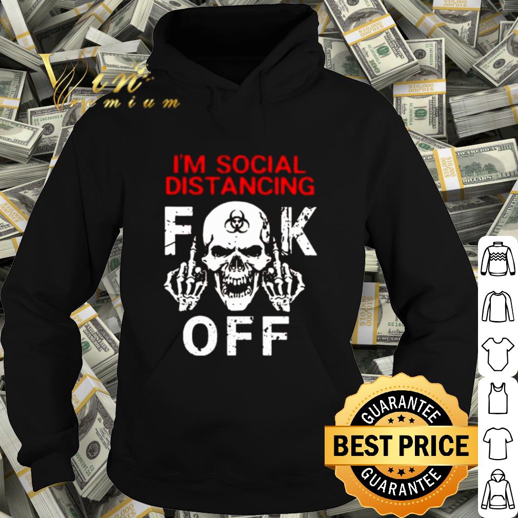 Official Skull I'm social distancing fuck off shirt 1a31a29d official skull i m social distancing fuck off shirt 4 - Official Skull I'm social distancing fuck off shirt