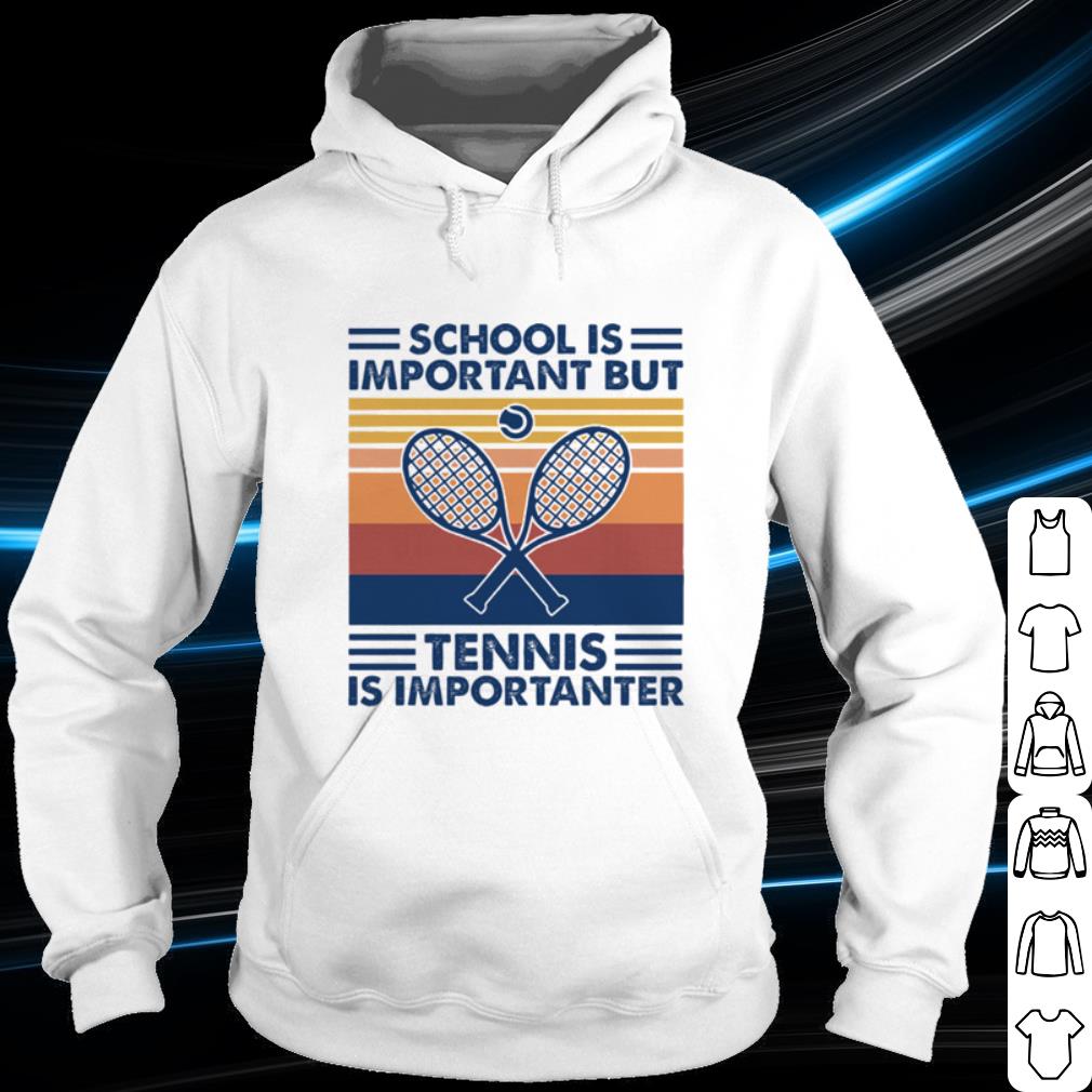 2eae0fbf premium school is important but tennis is importanter shirt 4 - Premium School Is Important But Tennis Is Importanter shirt